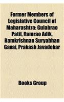 Former Members of Legislative Council of Maharashtra: Gulabrao Patil, Ramrao Adik, Ramkrishnan Suryabhan Gavai, Prakash Javadekar