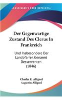 Gegenwartige Zustand Des Clerus In Frankreich
