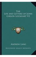 Life and Letters of John Gibson Lockhart V2