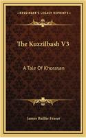 The Kuzzilbash V3: A Tale of Khorasan