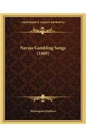 Navajo Gambling Songs (1889)