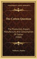 The Cotton Question