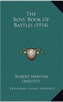 The Boys' Book of Battles (1914)
