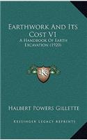 Earthwork and Its Cost V1: A Handbook of Earth Excavation (1920)