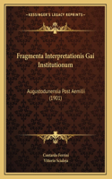 Fragmenta Interpretationis Gai Institutionum: Augustodunensia Post Aemilii (1901)