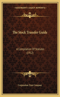 The Stock Transfer Guide