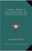 Caroli Poree E Societate Jesu V3: Sacerdotis, Orationes (1747)