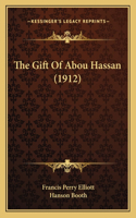 Gift Of Abou Hassan (1912)