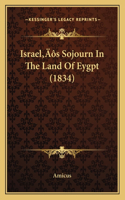 Israel's Sojourn in the Land of Eygpt (1834)
