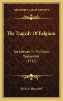 Tragedy Of Belgium