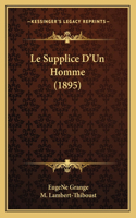 Le Supplice D'Un Homme (1895)