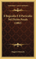 Il Regicidio E Il Parricidio Nel Diritto Penale (1882)