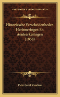 Historiesche Verscheidenheden Herinneringen En Aenteerkeningen (1858)