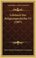 Lehrbuch Der Religionsgeschichte V2 (1897)