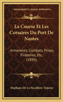 La Course Et Les Corsaires Du Port De Nantes