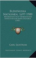 Blekingska Nationen, 1697-1900