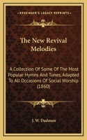 The New Revival Melodies