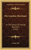 The London Merchant