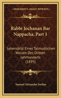 Rabbi Jochanan Bar Nappacha, Part 1