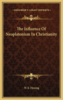 The Influence Of Neoplatonism In Christianity