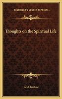 Thoughts on the Spiritual Life