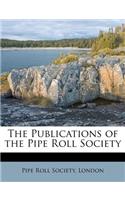 The Publications of the Pipe Roll Society
