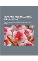 Peasant Art in Austria and Hungary