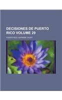Decisiones de Puerto Rico Volume 29