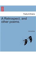 A Retrospect, and Other Poems.: (English)