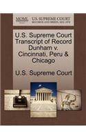 U.S. Supreme Court Transcript of Record Dunham V. Cincinnati, Peru & Chicago