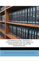 Introducción, Sintesis Y Conclusiones De La Obra La Población Del Valle De Teotihuacán...