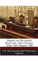 Report on Newcastle Reservoir, Iron County, Utah: EPA Region VIII