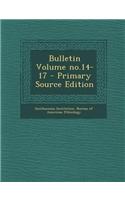 Bulletin Volume No.14-17 - Primary Source Edition