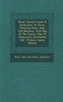 Black's Tourist's Guide to Derbyshire: Its Towns, Watering Places, Dales and Mansions, with Map of the County, Plan of Chatsworth and Haddon Hall