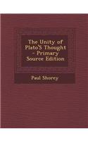 The Unity of Plato's Thought - Primary Source Edition