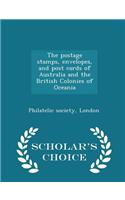 Postage Stamps, Envelopes, and Post Cards of Australia and the British Colonies of Oceania - Scholar's Choice Edition: (English)