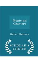 Municipal Charters - Scholar's Choice Edition