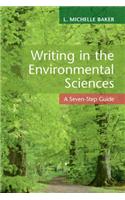 Writing in the Environmental Sciences: A Seven-Step Guide