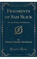 Fragments of Sam Slick
