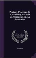 Prudent_practises_for_handling_hazardous_chemicals_in_labora