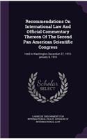 Recommendations On International Law And Official Commentary Thereon Of The Second Pan American Scientific Congress