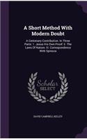 A Short Method With Modern Doubt