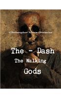 Dash The Walking Gods