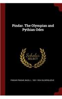 Pindar. the Olympian and Pythian Odes
