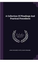 A Collection Of Pleadings And Practical Precedents