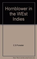 HORNBLOWER IN THE WEST INDIES