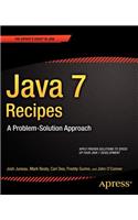Java 7 Recipes: A Problem-Solution Approach