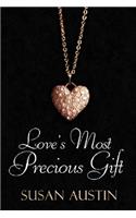 Love's Most Precious Gift