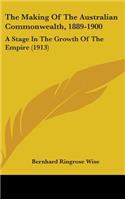 Making Of The Australian Commonwealth, 1889-1900