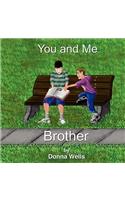 You and Me Brother